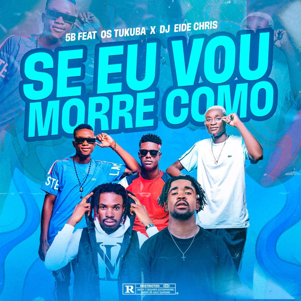 5 B ft Os Tukubas & Eidechris - Se Eu Vou morrer como