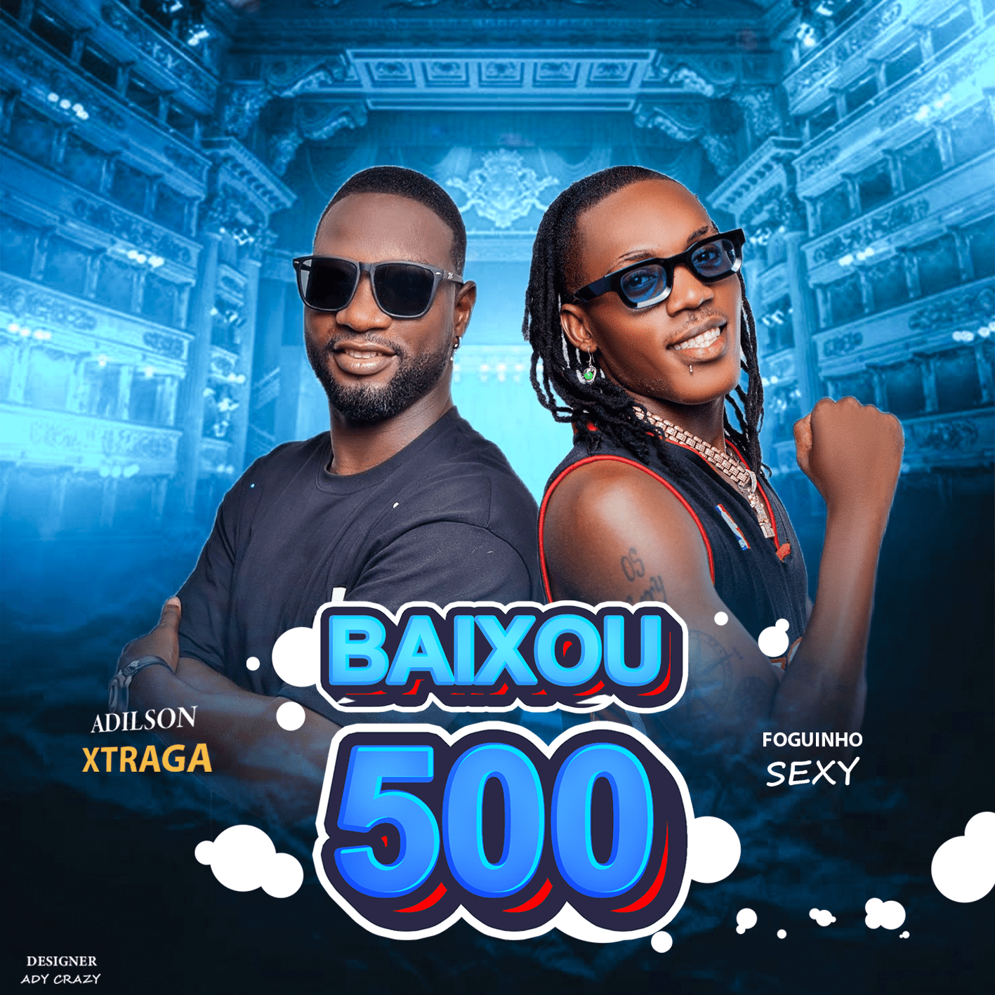 Adilson Xtraga ft. Foguinho Sexy - Baixou 500