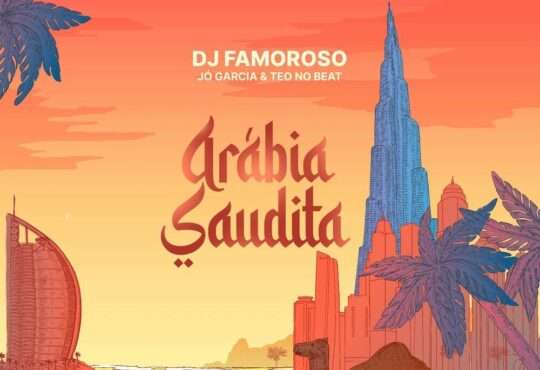 Dj Famoroso ft. Teo No Beat & Jo Garcia - Arábia Saudita (Instrumental)