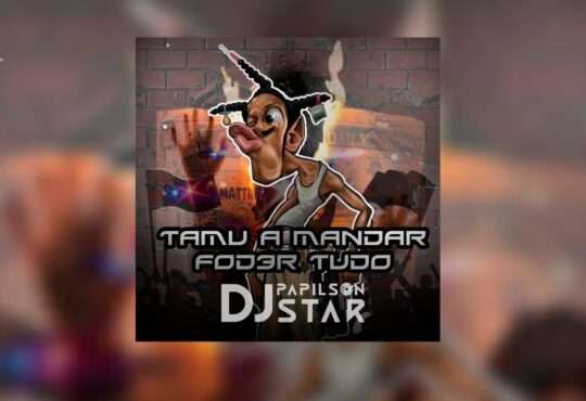 Dj Papilson Star - Mandar Foder Tudo (Instrumental Afro House)