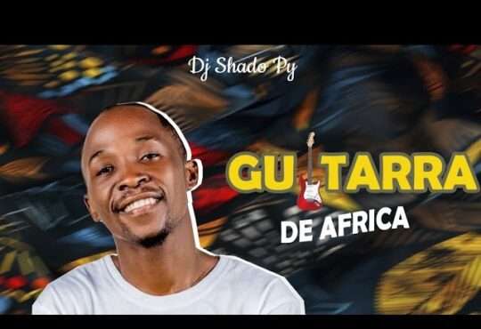 Dj Shado Py - Guitarra de Africa (Instrumental Afro House)