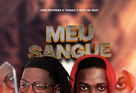 King De Fofera ft. Tennaz - Meu Sangue