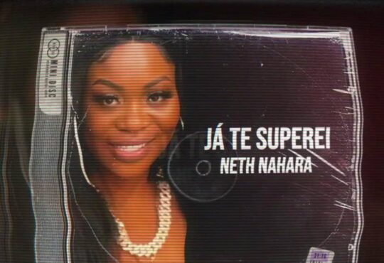 Neth Nahara - Já Te Superei