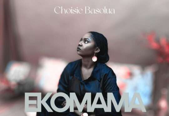 Choisie Basolua - Ekomama