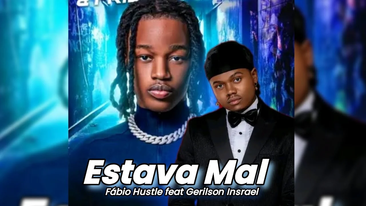 Fábio hustle & Gerilson Insrael - Estáva mal