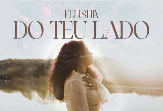 Felishia - Do Teu Lado