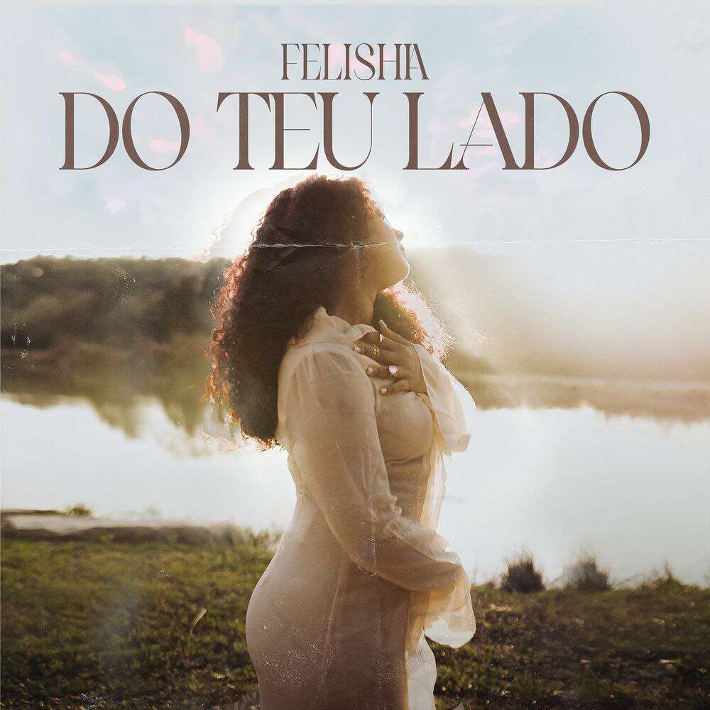 Felishia - Do Teu Lado