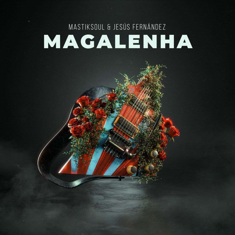 MastikSoul ft. Jesus Fernandez - Magalenha