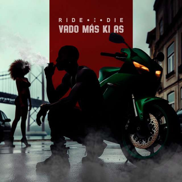 Vado Más Ki Ás - Ride or Die