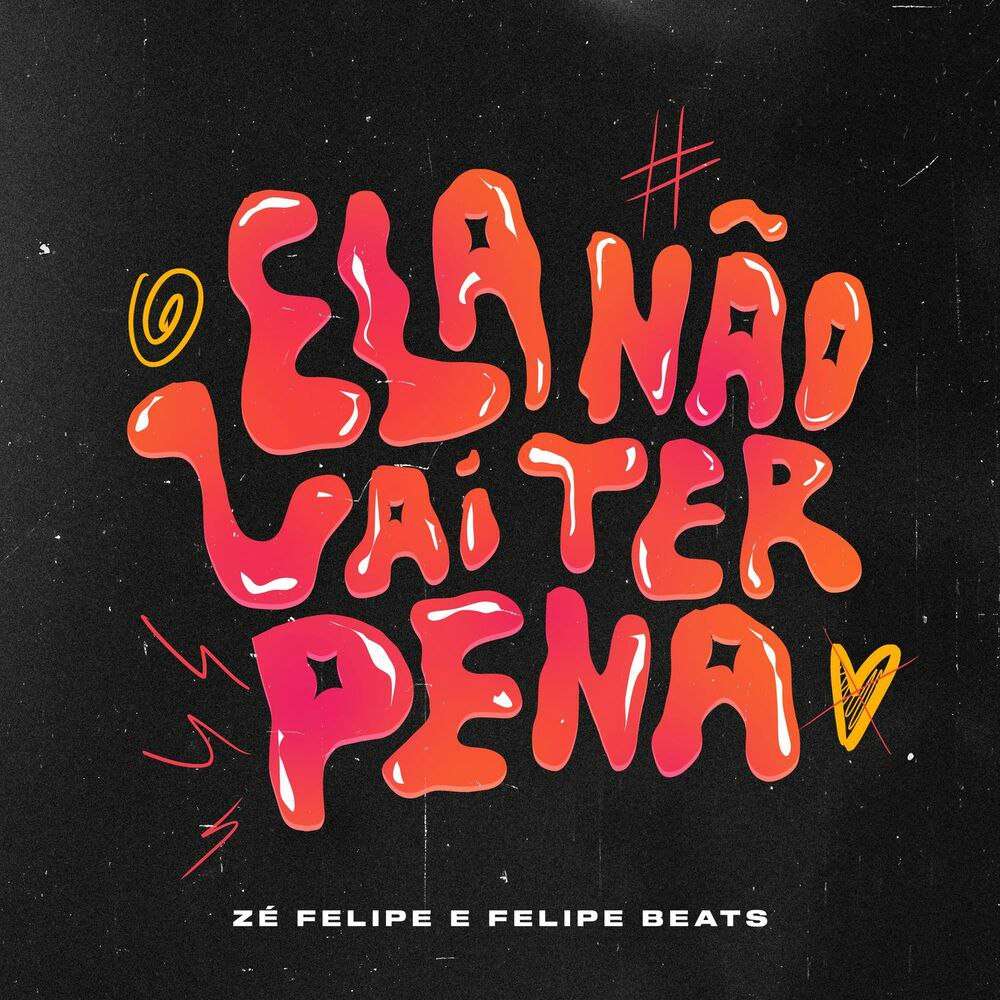 Zé Felipe ft. Felipe Beats - Ela Não Vai Ter Pena